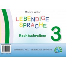 Schreibfix 3 - LEBENDIGE SPRACHE Rechtschreiben und Sprachbetrachtung 3