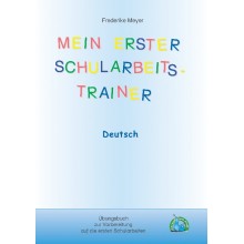 Mein erster Schularbeitstrainer: Deutsch