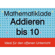 Mathelade - Addieren bis 10 - ab der 1. Klasse