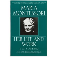 Maria Montessori: Jej život a dielo