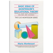 Basic Ideas Of Montessori’s Educational Theory • Clio